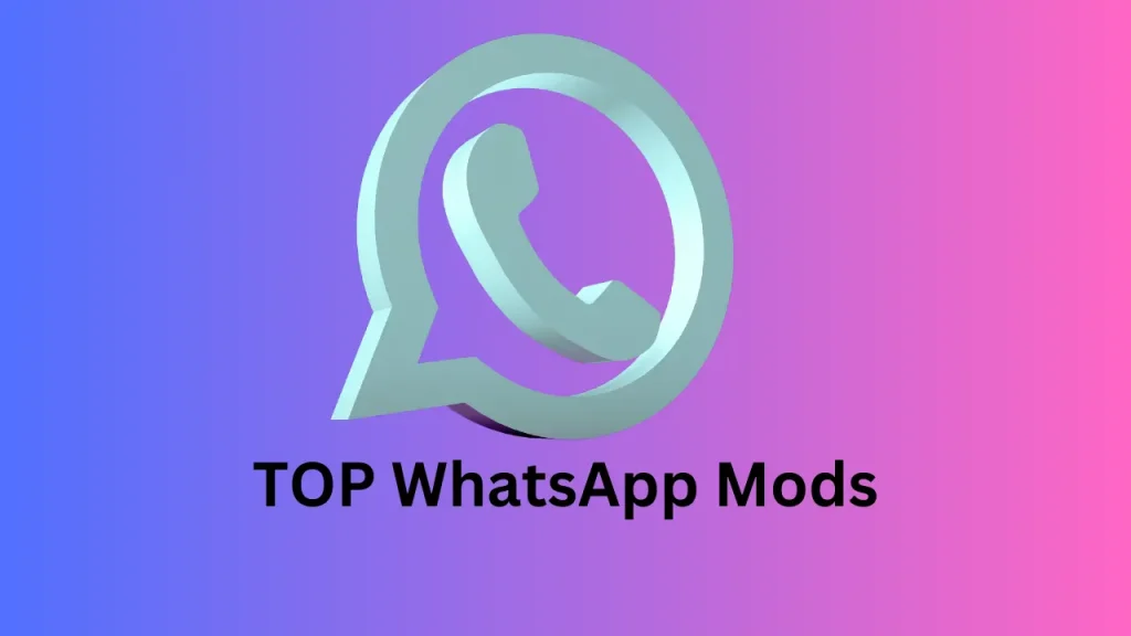 TOP WhatsApp Mods