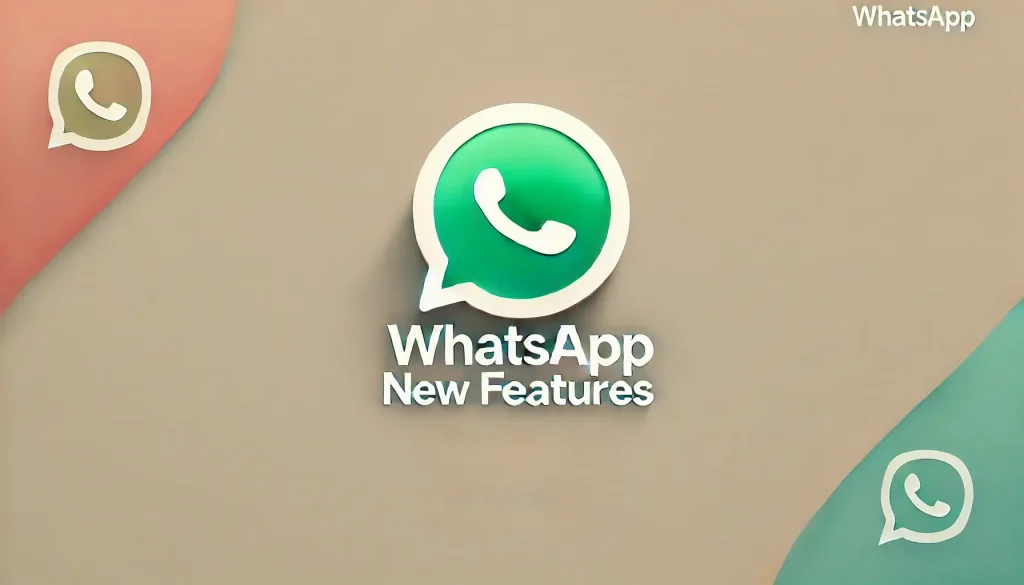 WhatsApp's Latest Update new features